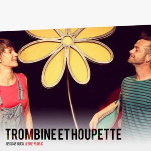 Trombine et Houpette - Reggae Rock Jeune Public